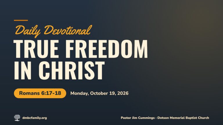 Daily Devotional: True Freedom in Christ (Romans 6:17-18)